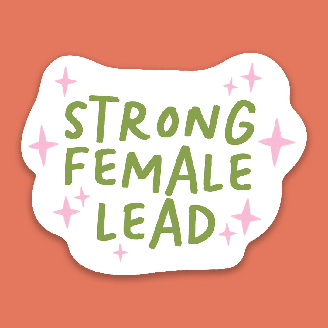 Vinyl Sticker | Strong Female Lead - Tiodhlac Studio