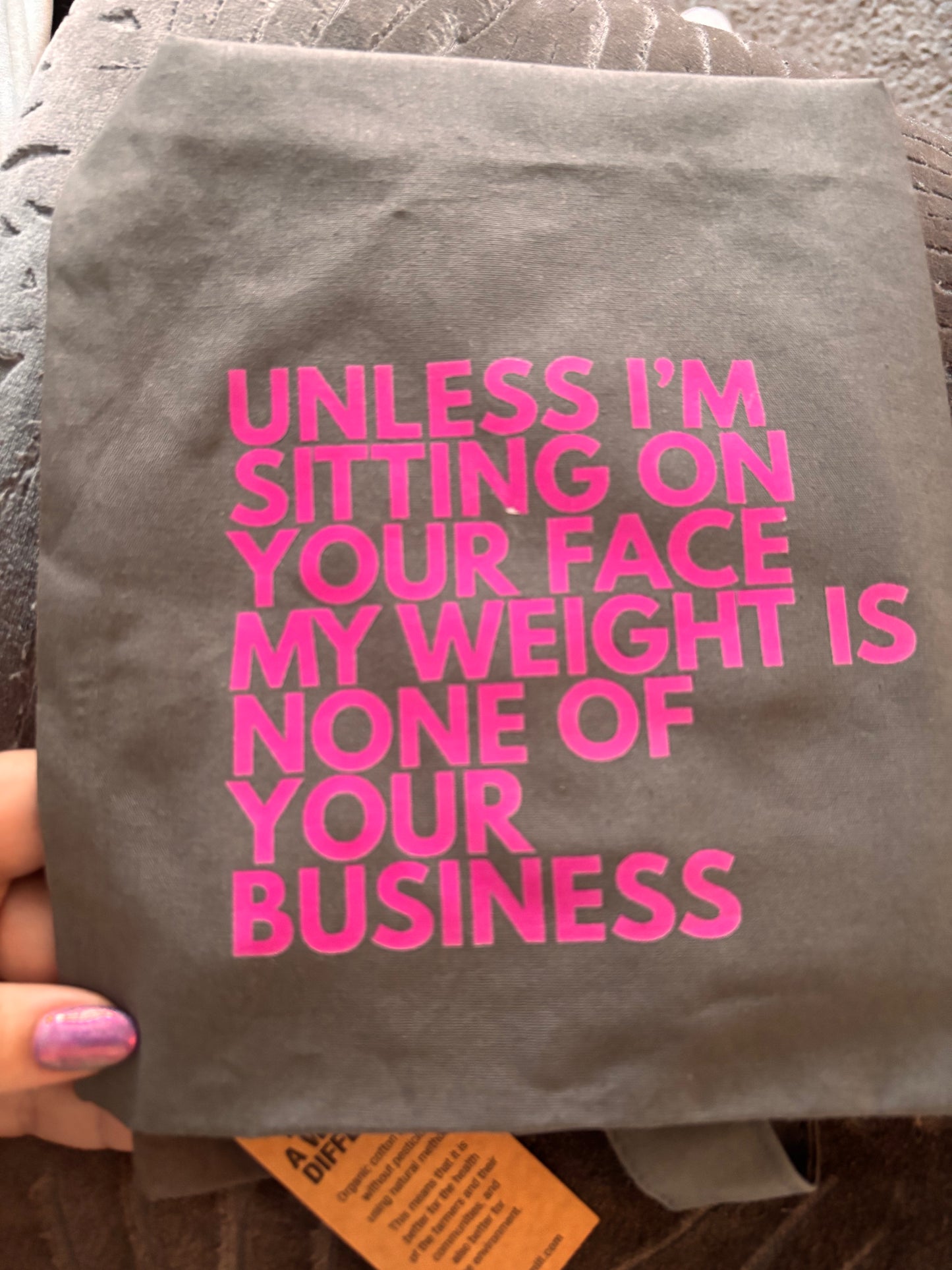 Unless I'm Sitting on your Face Tote Bag