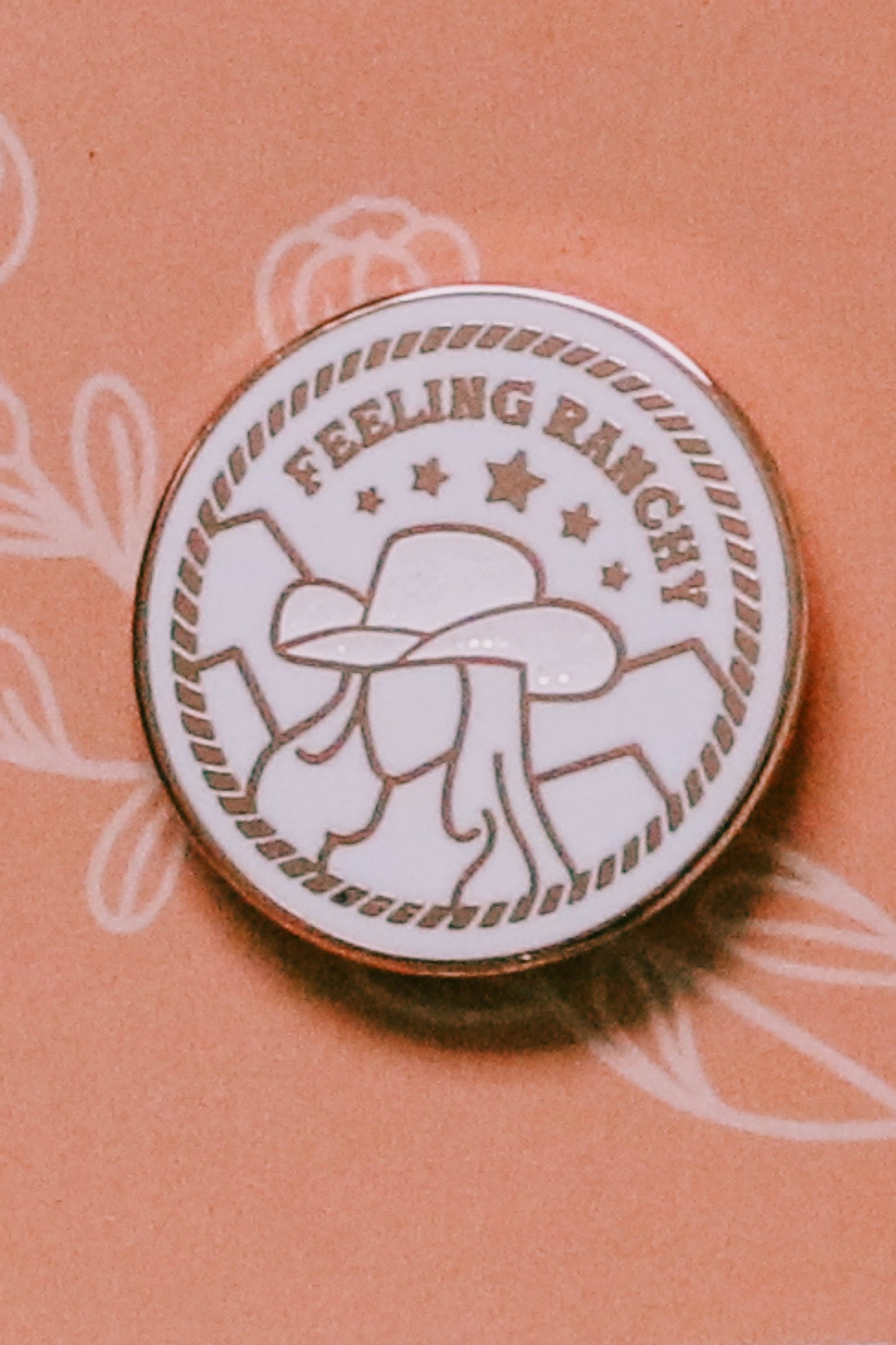 Feeling Ranchy Enamel Pin