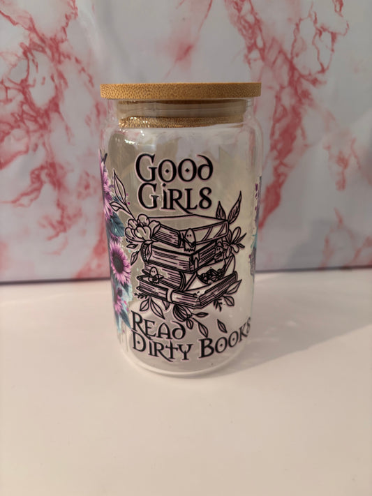 Glass Tumbler with Good Girls Read Dirty Books