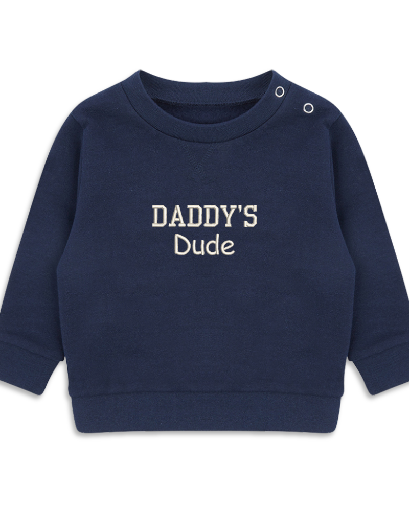 Daddy’s Dude Embroidered Jumper - 5 colours (0m - 12 years)