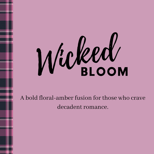 Wicked Bloom Wax Melts