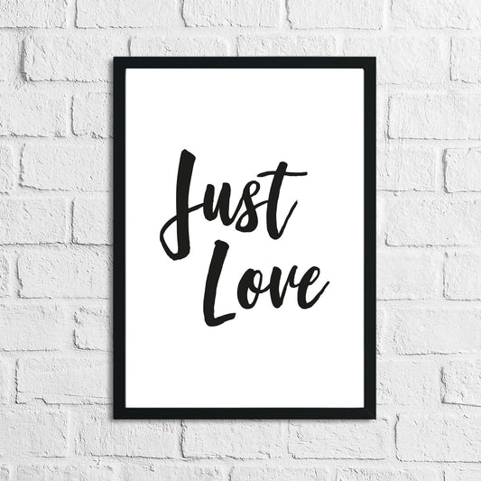 Just Love Inspirational Wall Home Decor Quote Print-0