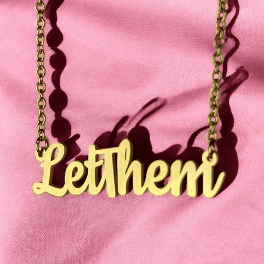 Let them necklace