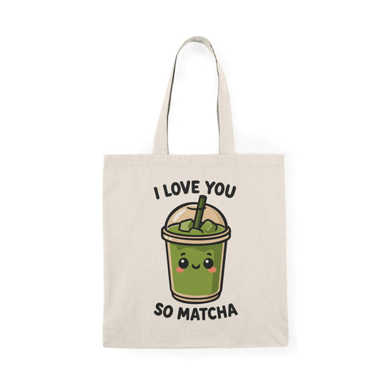 I Love You So Matcha Tote Bag